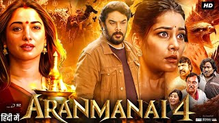 Aranmanai 4 Full Movie In Hindi Dubbed  Sunder C  Raashi Khanna  Tamannaah  Review amp Fact [upl. by Eiduj]