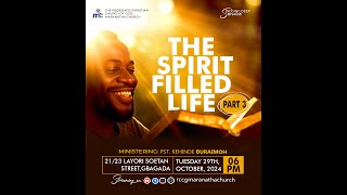 THE SPIRIT FILLED LIFE PT 3 PASTOR KEHINDE BURAIMOH  29OCT2024 [upl. by Darcey]