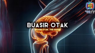 Buasir Otak The Muzik  Otak Buasir [upl. by Zetram764]