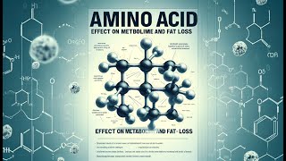 Amino Acid effect on Metabolism and Fat Loss [upl. by Atteloj810]