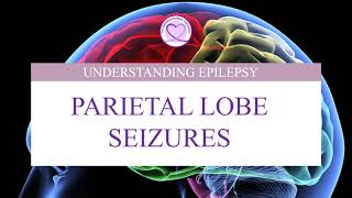 What are Parietal Lobe Seizures [upl. by Manvell]