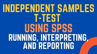 Independent Samples TTest using SPSS How to Run Interpret and Report See Description for Link [upl. by Modie496]