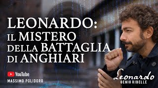 LEONARDO Il mistero della battaglia di Anghiari  Leonardo Genio ribelle [upl. by Ahsinned]