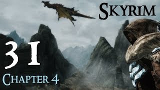 Lets Play Skyrim Again  Chapter 4 Ep 31 [upl. by Bilicki853]