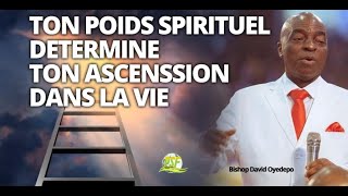 Comment Faire Pour Peser Lourd Spirituellement  Bishop David Oyedepo [upl. by Grand]