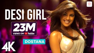 Desi Girl  Dostana  Priyanka Chopra John Abraham Abhishek Bachchan Shankar Sunidhi Vishal 4K [upl. by Karolyn]