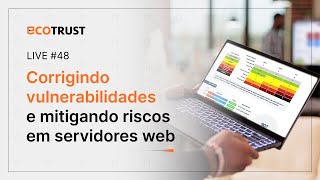 Corrigindo vulnerabilidades e mitigando riscos em servidores web [upl. by Mehala]