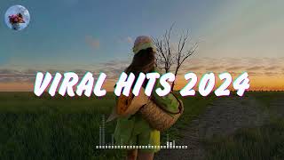 Viral Hits 2024 🍒️ TikTok Songs 2024 🎵 Tik Tok Music 2024 [upl. by Ttennej]