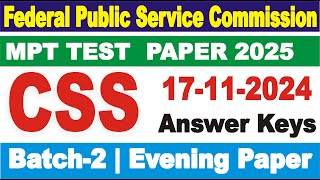 CSS MPT Answer Keys 17112024  CSS MPT Screening Paper Batch 2 Evening  CSS MPT Answer Keys [upl. by Omer]