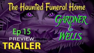 The Haunted Funeral Home  Ep15 Trailer  GARDNER amp WELLS animated series [upl. by Gayner112]