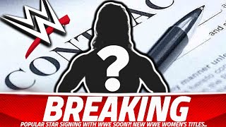 𝘽𝙍𝙀𝘼𝙆𝙄𝙉𝙂 POPULAR STAR SIGNING WITH WWE SOON BAD NEWS FOR WOMENS TITLES AEW RATINGS THIS WEEK [upl. by Mattheus]