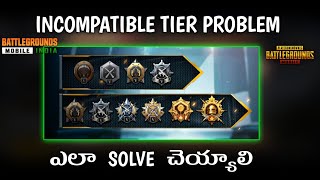 how to solve Incompatible Tier cannot Team Up Problem Bgmi amp Pubg Telugu [upl. by Laurin452]