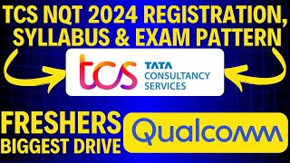 TCS NQT 2024  TCS NQT  Qualcomm OFF Campus Drive For 2024  2023 Batch Hiring [upl. by Yerag]