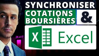 ⚡ Synchroniser des Cours Boursiers dans Excel [upl. by Nelehyram]