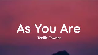 Tenille Townes  As You Are lyrics [upl. by Tisdale]