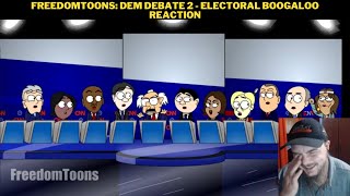 FreedomToons Dem Debate 2  Electoral Boogaloo Reaction [upl. by Yllom922]