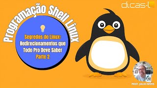 Segredos do Linux Redirecionamentos que Todo Pro Deve Saber  Parte 2 [upl. by Hannover]