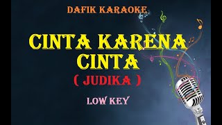 Cinta Karena Cinta Karaoke  Low Key [upl. by Vincenz]