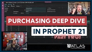 Purchasing Deep Dive PART 2  Prophet 21  Dev QampA [upl. by Areem]