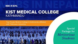 MBBS in Nepal II Learn about MBBS at Kist Medical College and Teaching Hospital Kathmandu Nepal [upl. by Haidej]