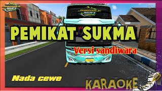 PEMIKAT SUKMA KARAOKE cirebonan lirik nada cewe [upl. by Anura]