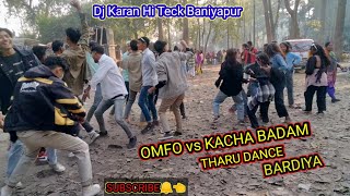 OMFO vs KACHA BADAM Tharu Hot😋😘 dance dj karan hi teck baniyapur bardiya [upl. by Tiffa]