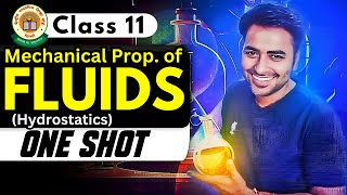 Mechanical Properties of FLUIDS💧Hydrostatics🥛  Class 11 Physics🔥 [upl. by Moreville]