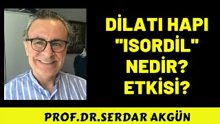 İsordil Dilaltı hapı nedir Dilaltı hapı ne işe yarar PrpfDrSerdar Akgün [upl. by Kcyred]