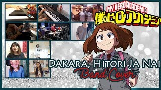 【Boku no Hero Academia 2 ED】 Dakara Hitori ja nai 【コラボしました】 Band Cover [upl. by Dinse217]