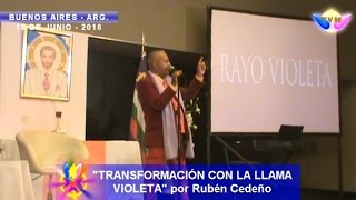 TRANSFORMACIÓN CON LA LLAMA VIOLETA por Rubén Cedeño MetafisicaMundi [upl. by Annawik]