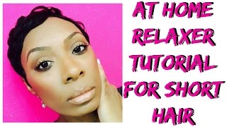 At Home Relaxer Tutorial For Short Hair [upl. by Diskin]