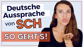 Kannst du das deutsche SCH nicht gut aussprechen ➞ Verbessere deine DEUTSCHE AUSSPRACHE sofort [upl. by Nyladnek]