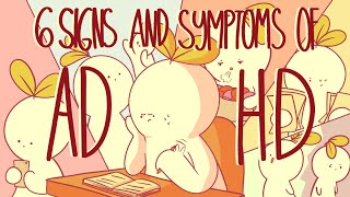 6 Signs and Symptoms Of ADHD [upl. by Ecylahs]