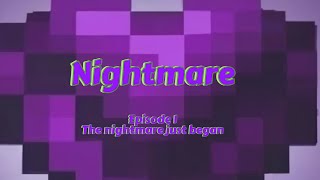 Nightmares Minecraft episode 1 [upl. by Nnylarac]