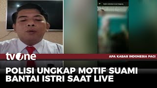 Viral Suami Habisi Istri Saat Live di Medsos Begini Motifnya  AKIP tvOne [upl. by Zerline751]