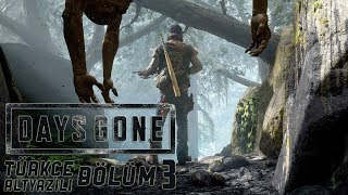 DERİN SESSİZLİK   DAYS GONE TÜRKÇE BÖLÜM 3 [upl. by Atteselrahc]