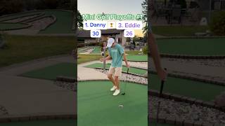 Hole 13 Championship Mini Golf Playoffs 1  1 Danny vs 3 Eddie minigolf [upl. by Ennoryt]