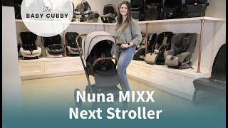 Nuna MIXX Next Stroller  The Baby Cubby [upl. by Rockey]