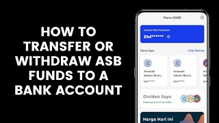 How to Transfer or Withdraw ASB Funds to a Bank Account in the myASNB Application [upl. by Anitsahs]