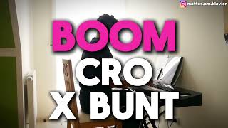 BOOM  CRO x BUNT  Piano Cover  Lyrics [upl. by Phillipp]