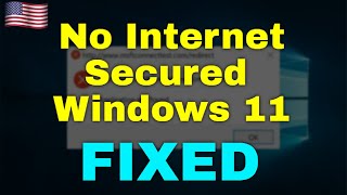 How to Fix No Internet Secured Windows 11 [upl. by Harwilll]