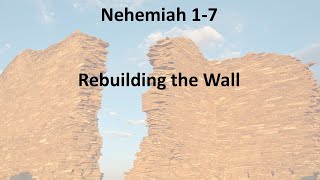 ”Rebuilding the Wall”  Nehemiah 17  July 21st 2024 SERMON ONLY [upl. by Artaed]