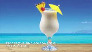 Escape The Pina Colada Song by Rupert Holmes [upl. by Retseh]