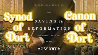 10 The Canons of Dort The Death of Christ and Redemption of Man [upl. by Burhans]