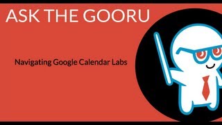 Navigating Google Calendar Labs [upl. by Sender865]