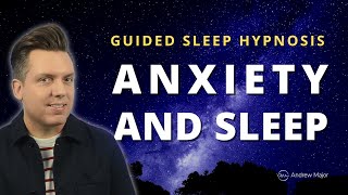 Sleep Hypnosis For Anxiety  Calm Your Mind and Stop Negative Thoughts [upl. by Ahron]