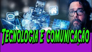 Tecnologia da informação e comunicação TIC Como a tecnologia está mudando a forma de se comunicar [upl. by Engen]