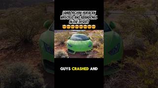 LAMBORGHINI HURACAN WRECKED AND ABANDONED carsofyoutube lamborghini totaled [upl. by Nhabois806]