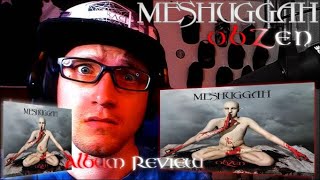 Reaction  Meshuggah  obZen  ALBUM REACTION [upl. by Gem]