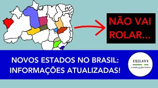 Novos estados no Brasil informações atualizadas [upl. by Navar761]